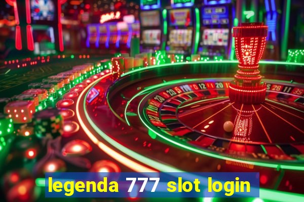 legenda 777 slot login