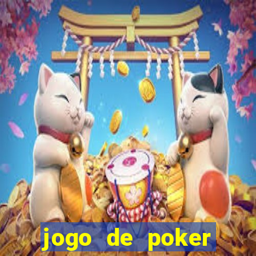 jogo de poker dinheiro real