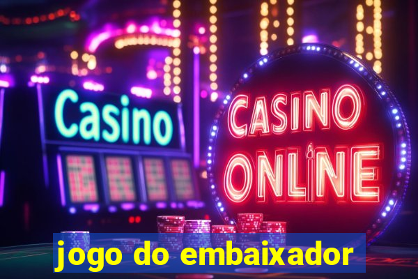 jogo do embaixador