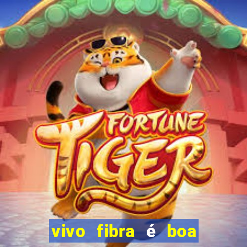 vivo fibra é boa para jogos