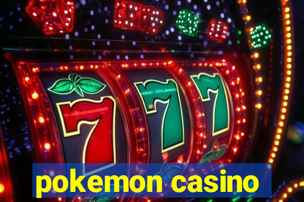 pokemon casino