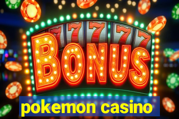 pokemon casino