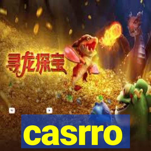 casrro