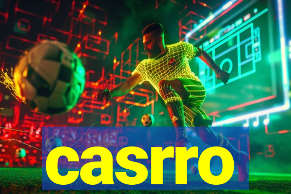 casrro