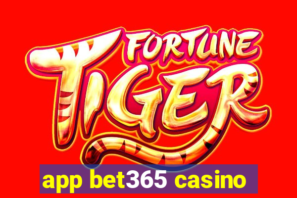 app bet365 casino