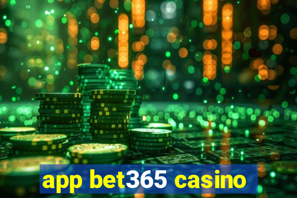 app bet365 casino