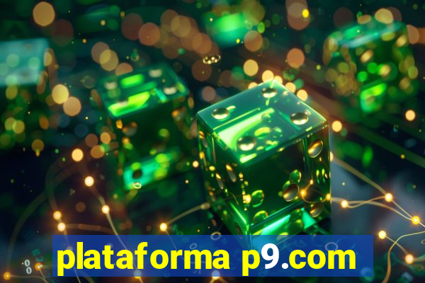 plataforma p9.com