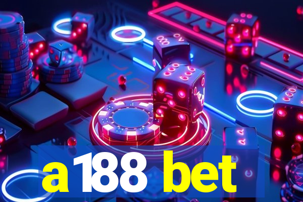 a188 bet