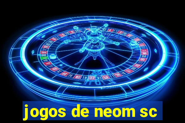 jogos de neom sc