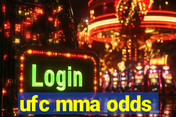 ufc mma odds