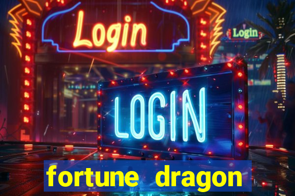 fortune dragon melhor horario