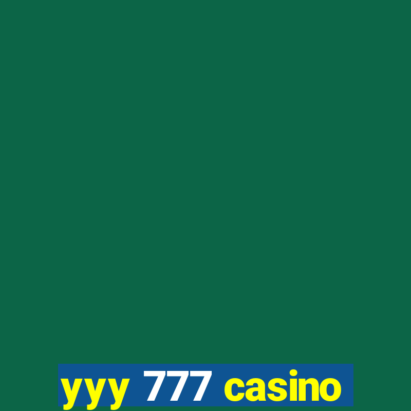 yyy 777 casino