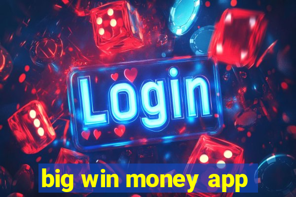 big win money app