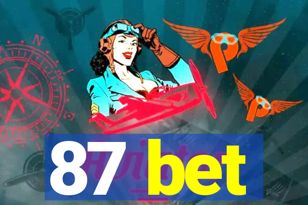 87 bet