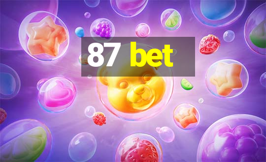 87 bet