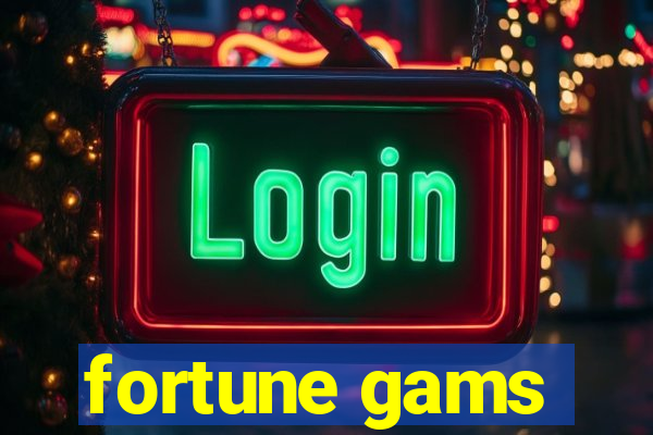 fortune gams