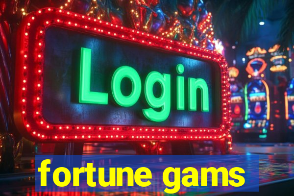 fortune gams