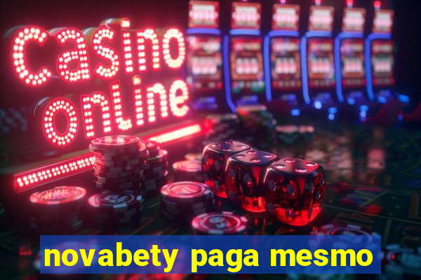 novabety paga mesmo