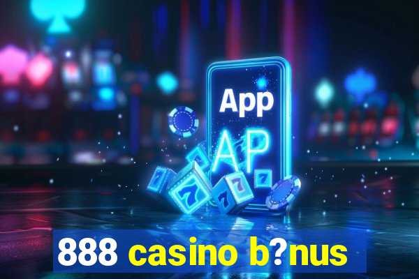 888 casino b?nus