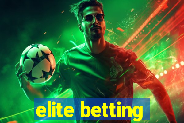 elite betting