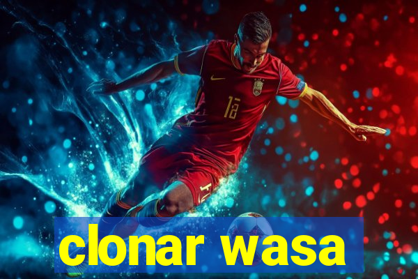 clonar wasa