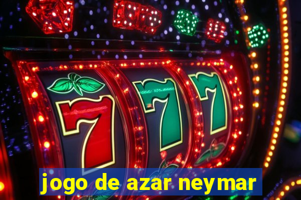 jogo de azar neymar