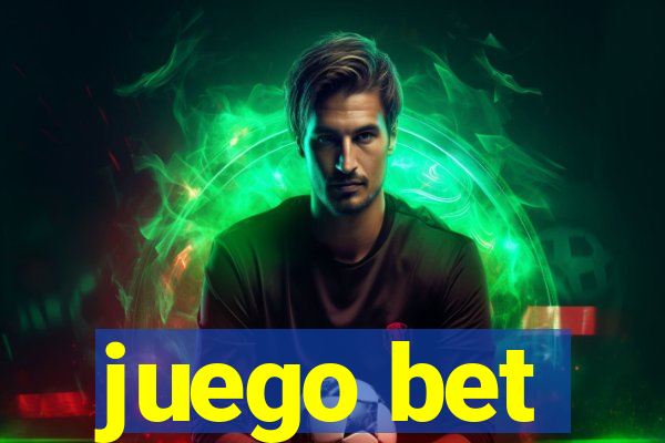 juego bet