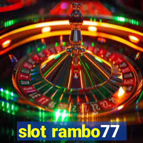 slot rambo77