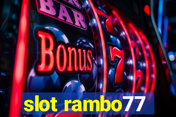 slot rambo77