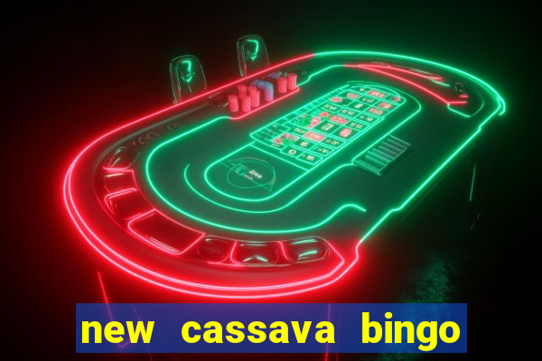 new cassava bingo sites 2023