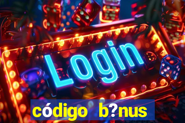 código b?nus betano grátis