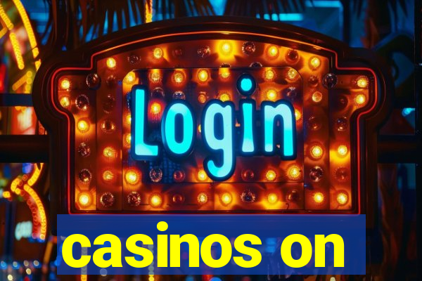 casinos on