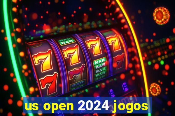 us open 2024 jogos