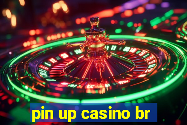 pin up casino br