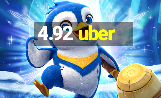 4.92 uber