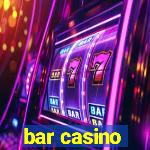 bar casino