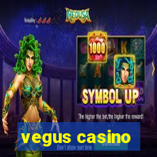 vegus casino