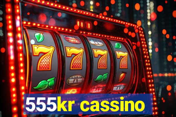 555kr cassino