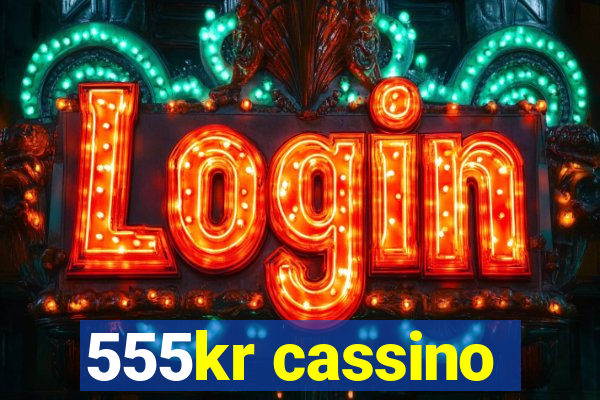 555kr cassino