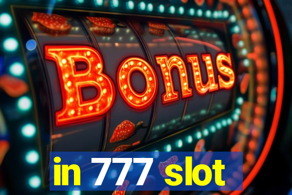 in 777 slot