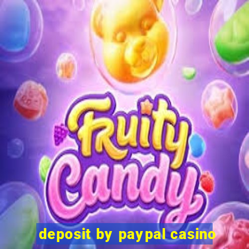 deposit by paypal casino