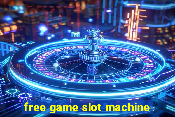 free game slot machine