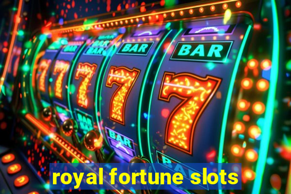 royal fortune slots