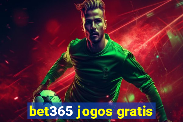 bet365 jogos gratis