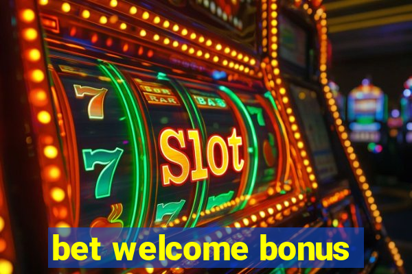 bet welcome bonus