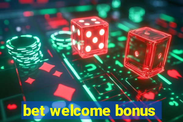 bet welcome bonus