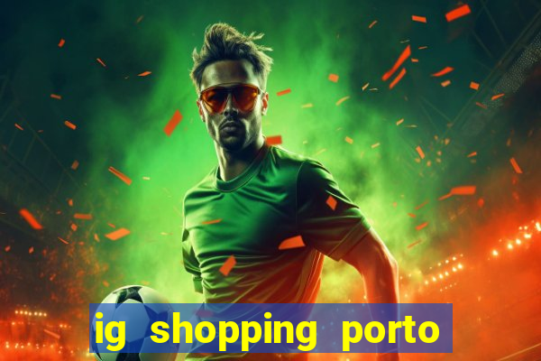 ig shopping porto velho cinema