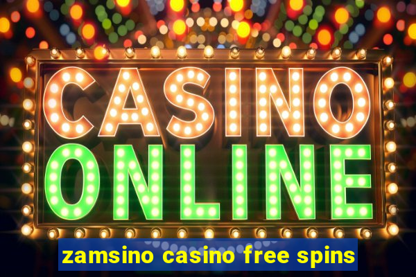 zamsino casino free spins