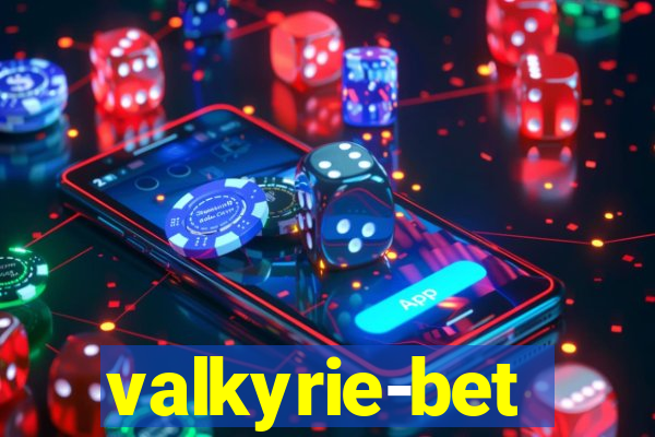 valkyrie-bet