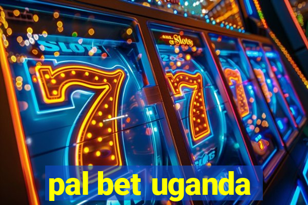 pal bet uganda